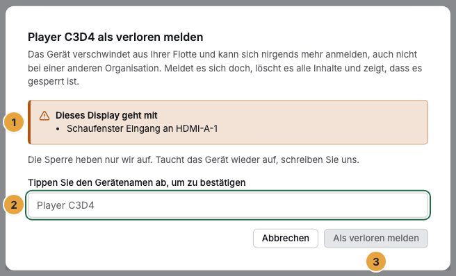 Der Dialog zum Melden eines verlorenen Geräts mit der Liste der Displays, die mitgehen (1), dem Feld für den abgetippten Gerätenamen (2) und dem Knopf Als verloren melden (3)