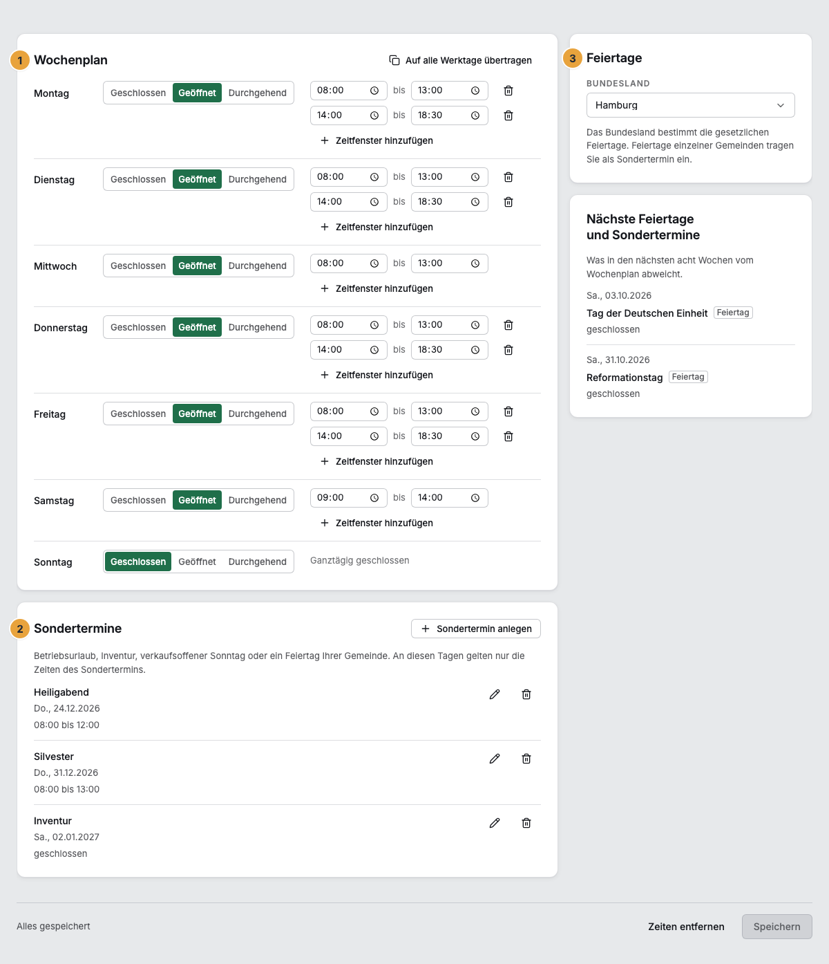 Der Reiter Öffnungszeiten eines Standorts mit dem Wochenplan (1), den Sonderterminen (2) und dem Bundesland, das die Feiertage bestimmt (3)