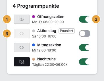 Die Programmpunkt-Liste in der Seitenleiste des Programm-Editors: eine Zeile mit Vorschau, Beschriftung und der Kurzform der Wiederholung (1), der Schalter am Zeilenende (2) und die Zeile eines stillgelegten Punkts mit dem Abzeichen Pausiert (3)