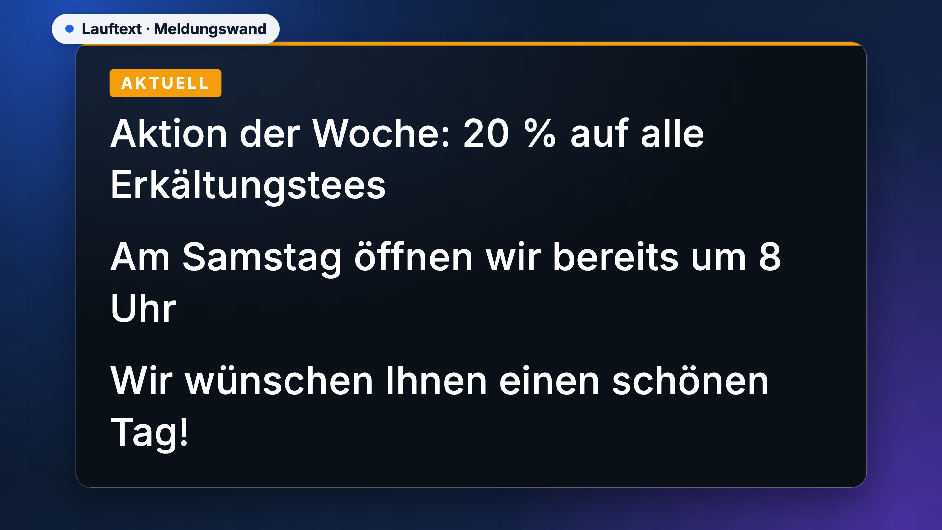 Lauftext in der Ansicht Meldungswand