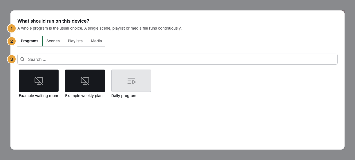 The What should run on this device? dialog with the explanatory sentence above the tabs (1), the four tabs Programs, Scenes, Playlists, and Media (2), and the search field above the list of programs (3)