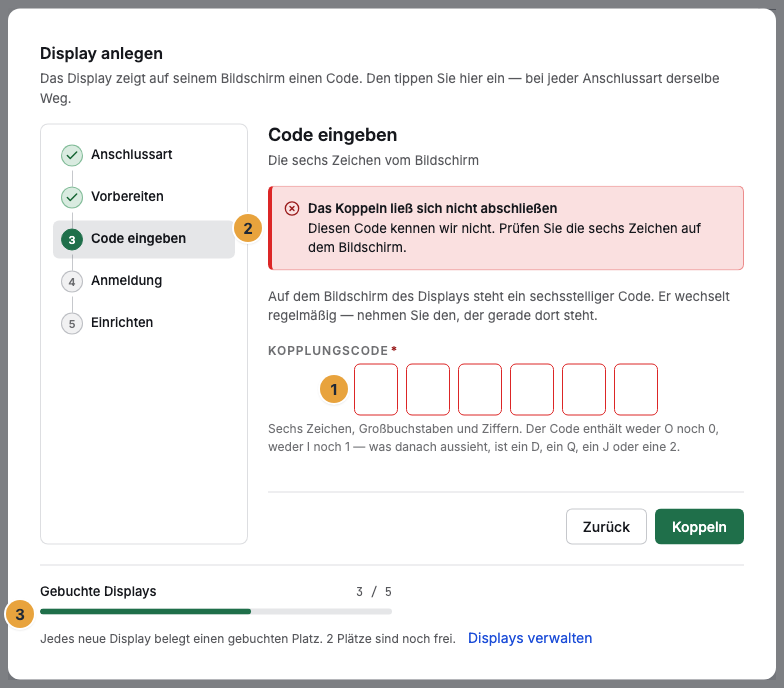 Der Schritt Code eingeben im Dialog „Display anlegen“ nach einem abgelehnten Code: die sechs Eingabefelder (1), darüber die Meldung „Das Koppeln ließ sich nicht abschließen — Diesen Code kennen wir nicht.“ (2) und unten der Stand der gebuchten Displays (3)
