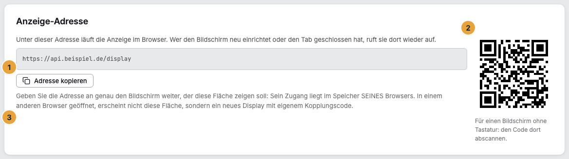Die Karte „Anzeige-Adresse“ im Reiter „Gerät“ eines Web-Displays mit der Adresse und der Schaltfläche „Adresse kopieren“ (1), dem QR-Code für Bildschirme ohne Tastatur (2) und dem Hinweis, dass der Zugang im Speicher dieses Browsers liegt (3)