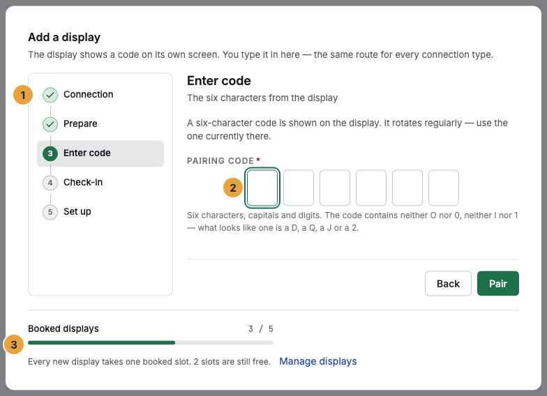 The “Add a display” dialog in the Enter code step: on the left the step bar with Connection, Prepare, Enter code, Check-in, and Set up (1), on the right the six fields for the pairing code (2), and below them the “Booked displays” row with the free seats (3)