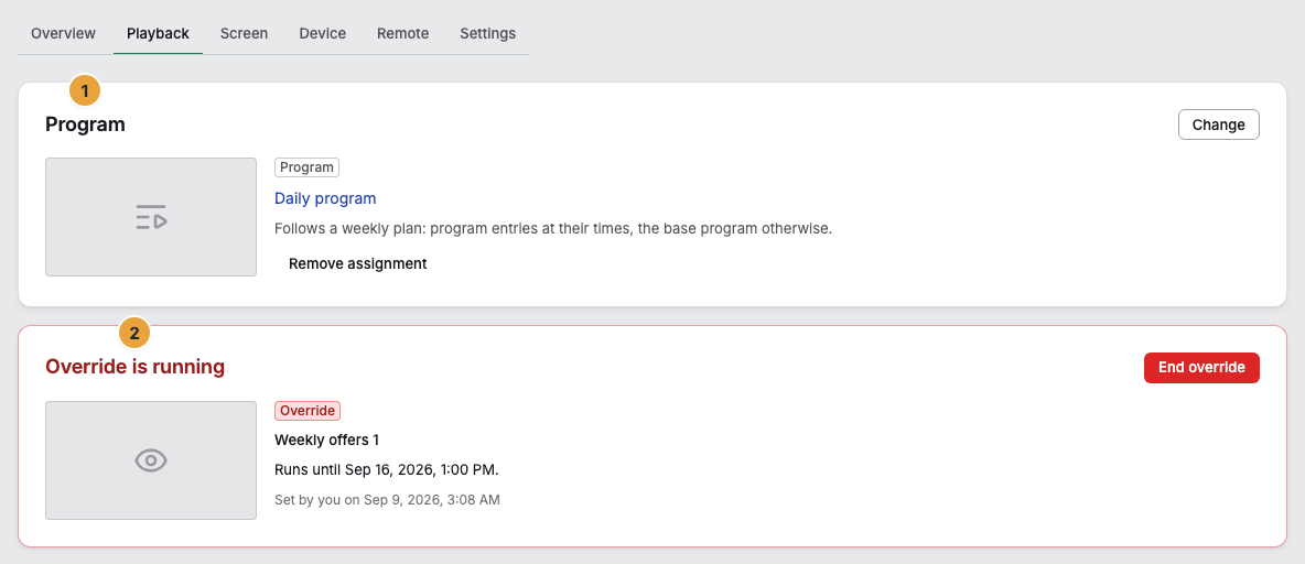 The Playback tab of a display: the “Program” card with the assignment and the way to change it (1) and below it the card of the override, which is running here and can be canceled with “End override” (2)