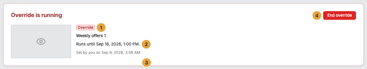 The red-bordered Override is running card in the Playback tab: the Override badge above the name of the chosen content (1), the Runs until line with the end time (2), the Set by you on line (3), and the End override button (4)