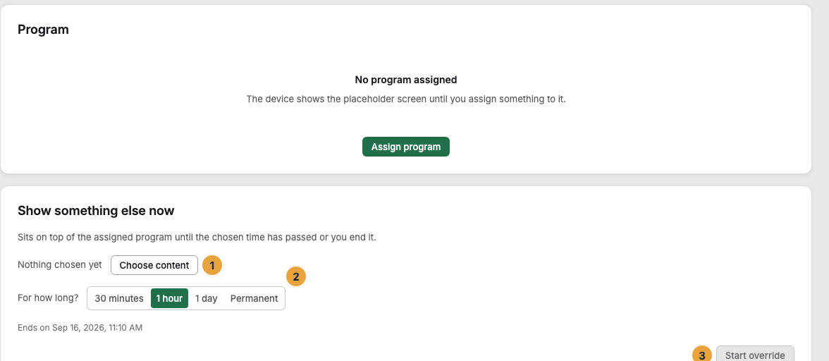 The Playback tab of a display: below the Program card is the Show something else now card with the Choose content button (1), the For how long? setting with the four spans (2), and the Start override button (3), which takes effect only once content is chosen